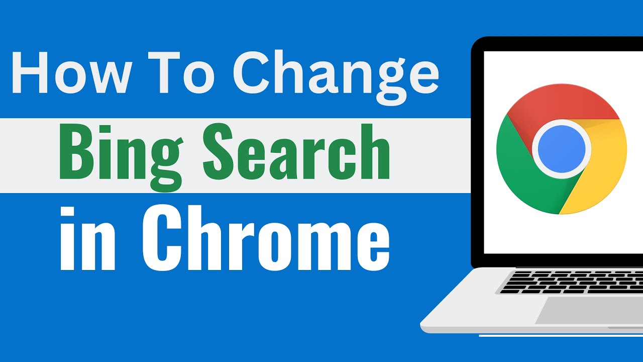How to change to Bing search in Google Chrome