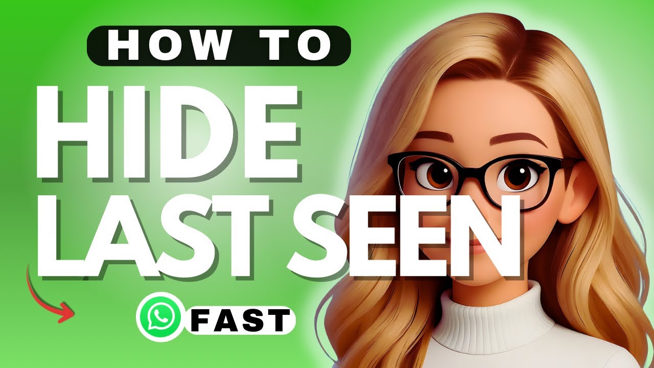 How to Hide Last Seen in WhatsApp - 2026