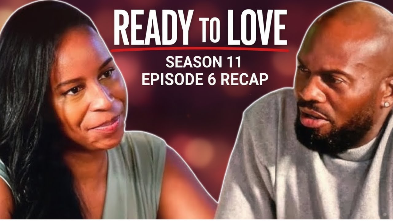 Ready To Love, 11 сезон, 6 серия | Краткий обзор | Рецензия