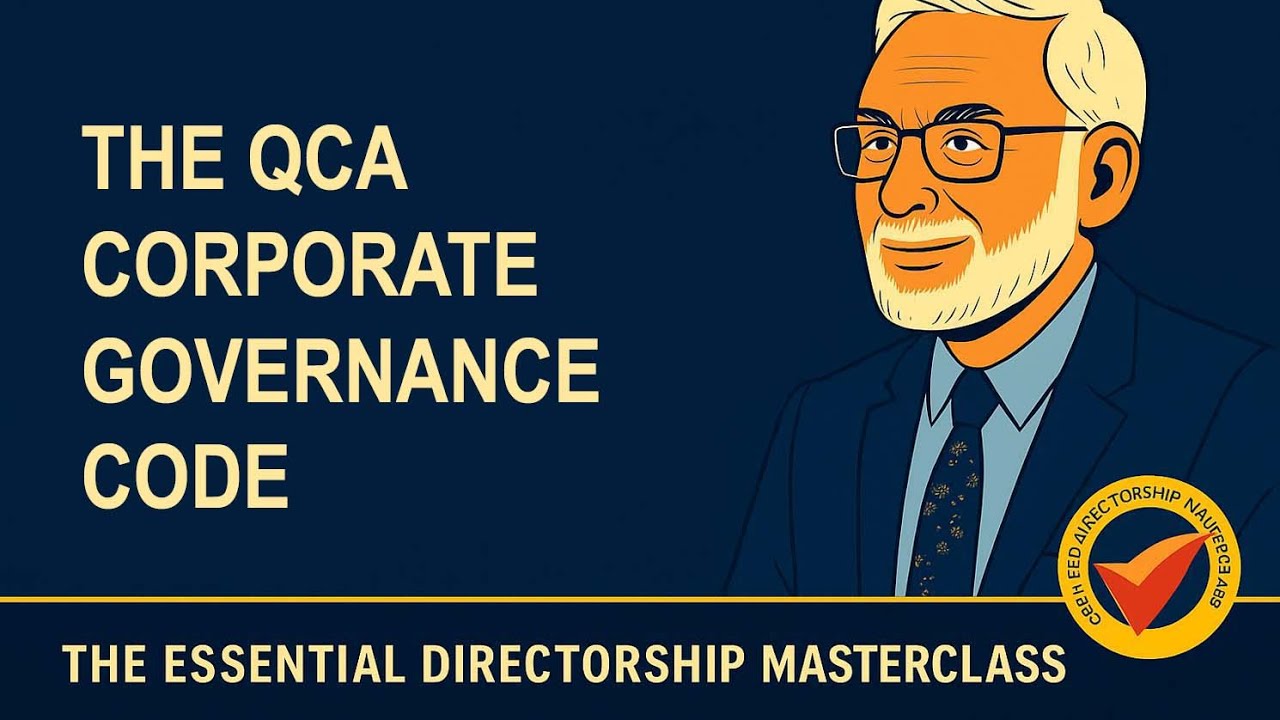 Course 3.9 The QCA Corporate Governance Code Explained for Company Directors