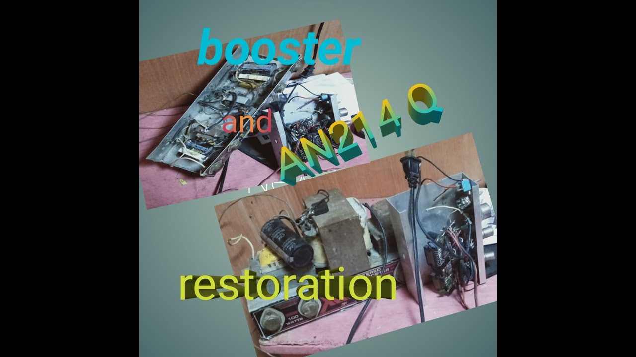 AN214 and Booster restoration  Part 1...