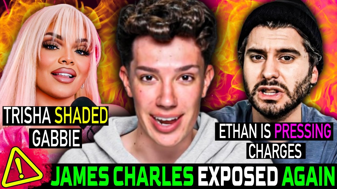 Trisha Paytas Responded To Gabbie Hanna | Ethan Klein is PRESSING CHARGES ON JAMES CHARLES!?