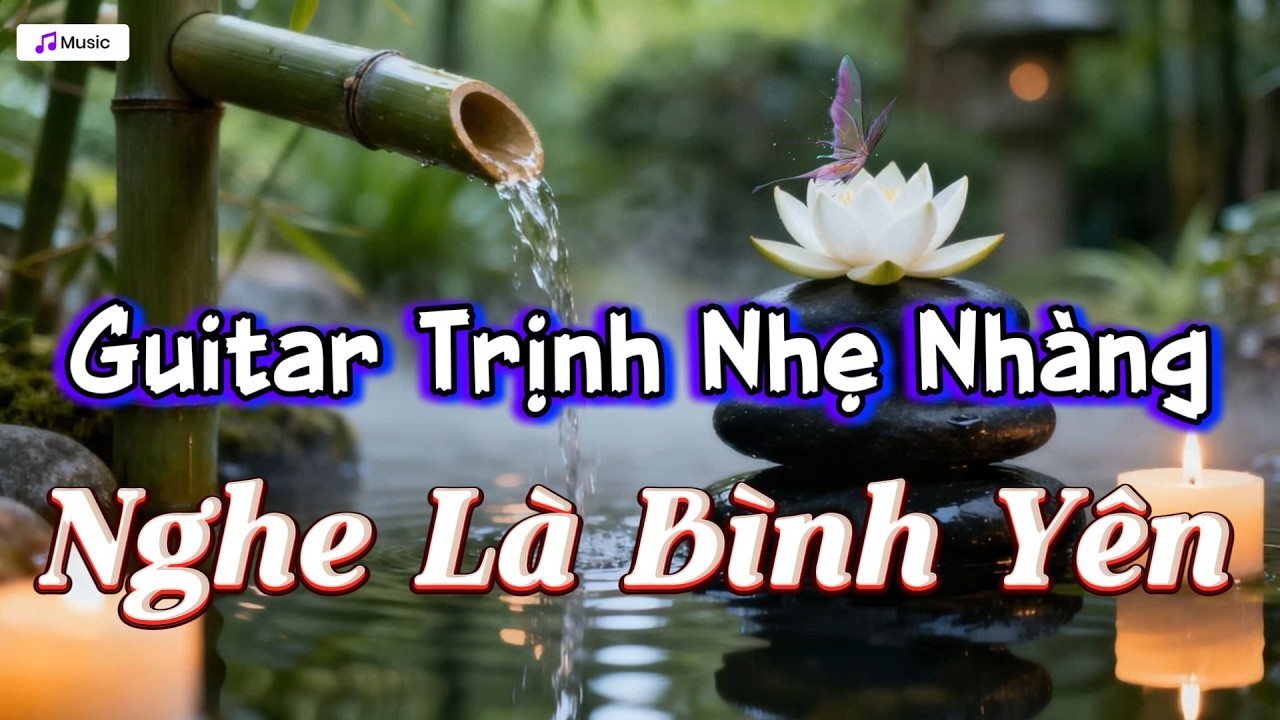 Giai Điệu Guitar Mộc Mạc | Nhạc Không Lời Nhẹ Nhàng Thư Giãn Mỗi Ngày