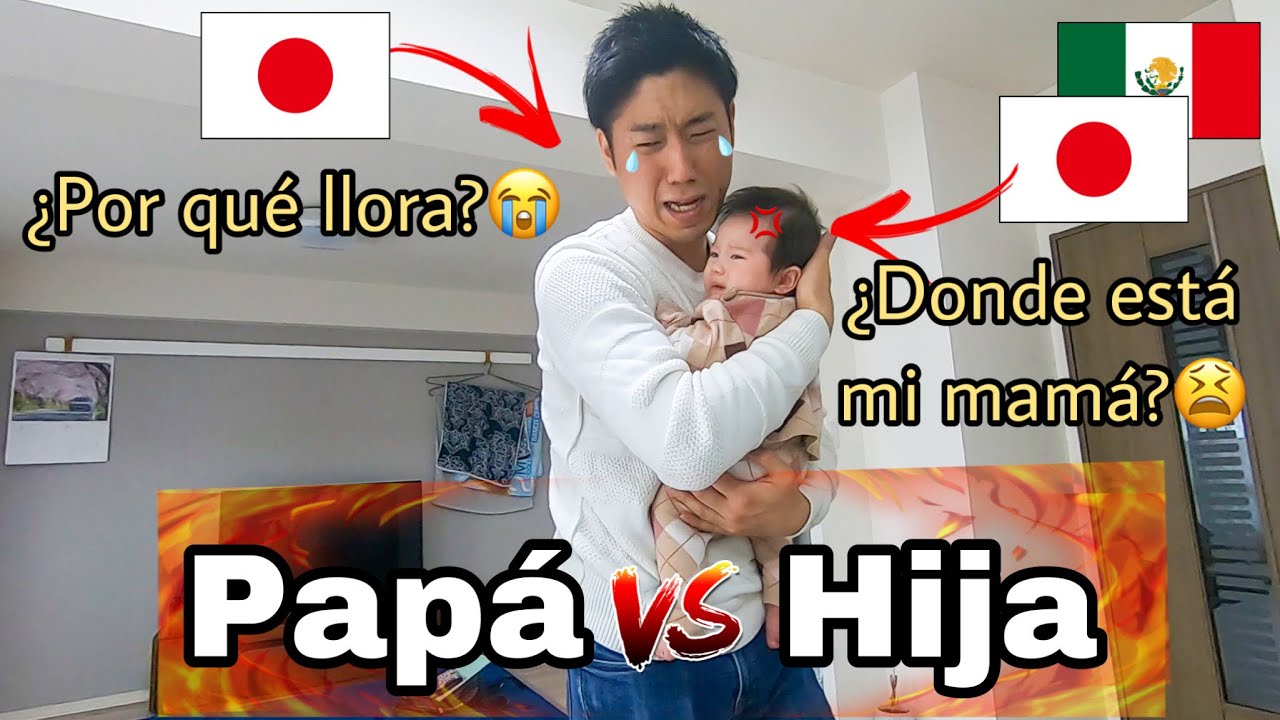 Mi BEBÉ LLORA TODO EL TIEMPO ¿YA NO QUIERE a su PAPÁ? Mi ESPOSO JAPONÉS ya no sabe QUÉ HACER.