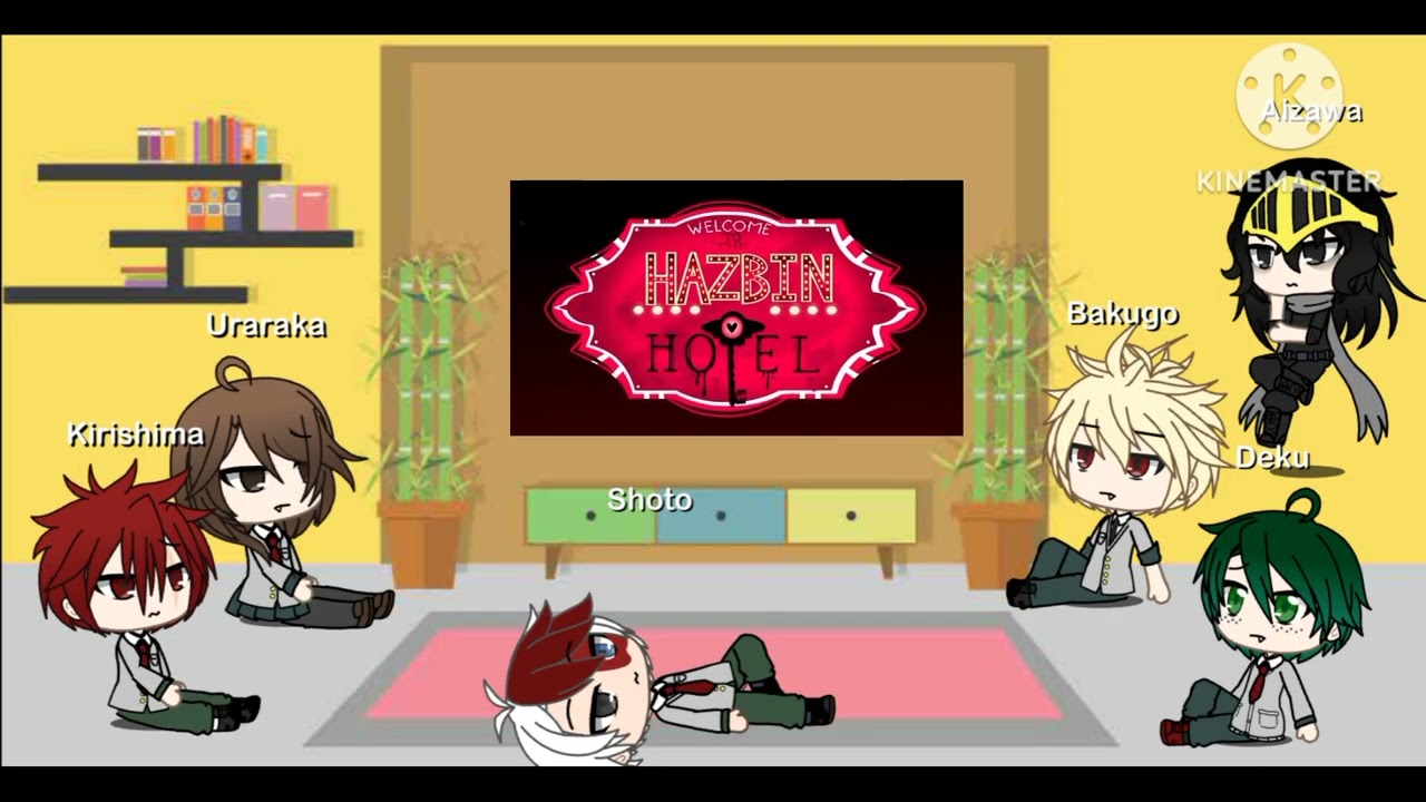 BNHA reacciona a Hazbin hotel. leer descripción