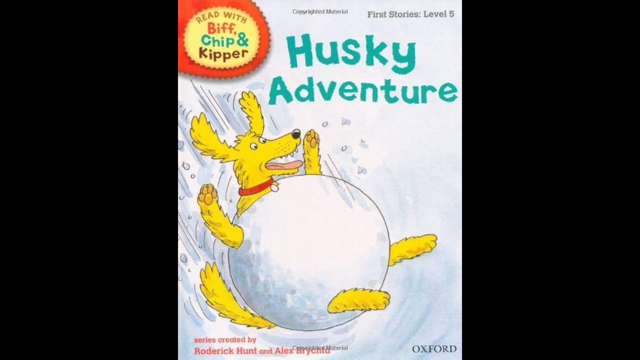 Husky Adventure. Oxford Reading Tree - Level 5 Read at Home 4C