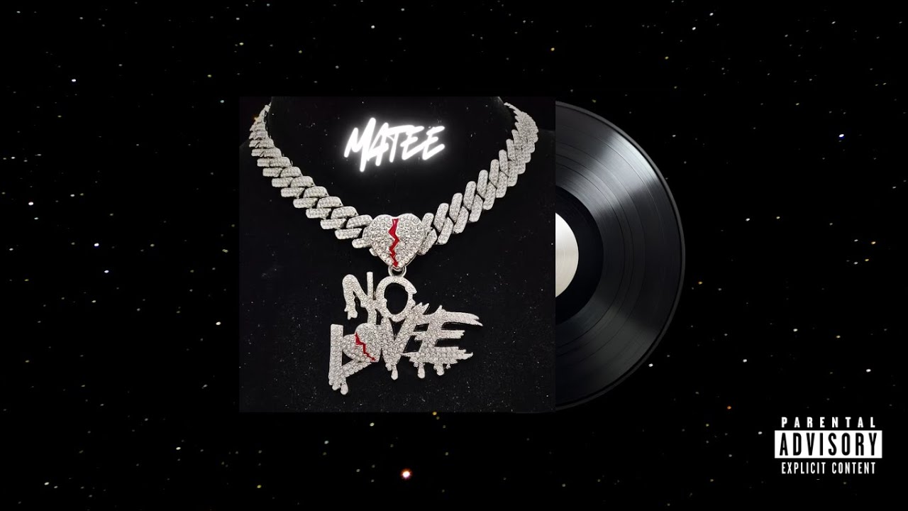 Matee - No Love 💔 (Official Audio)