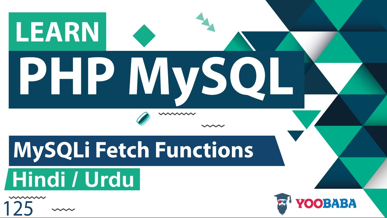 PHP MySQLi Fetch Functions Tutorial in Hindi / Urdu