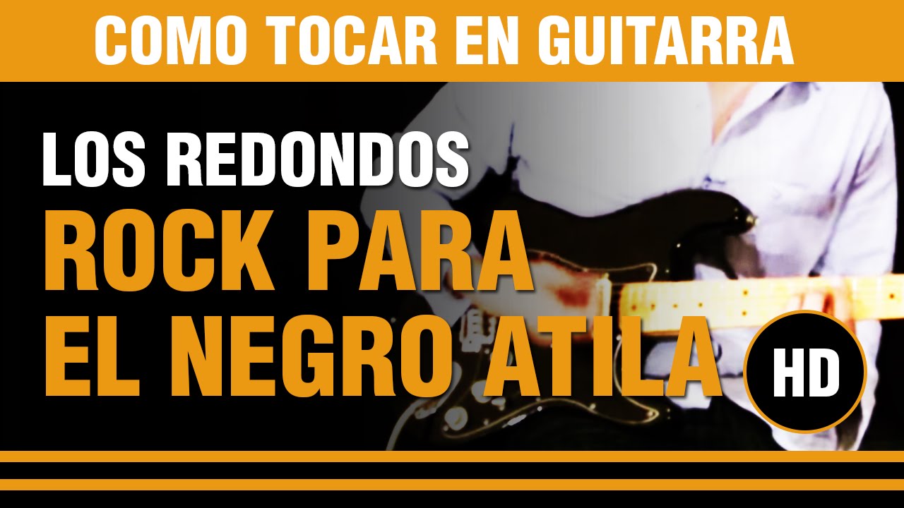 Como tocar Rock para el negro Atila de Los redonditos de ricota (tutarras.com.ar)