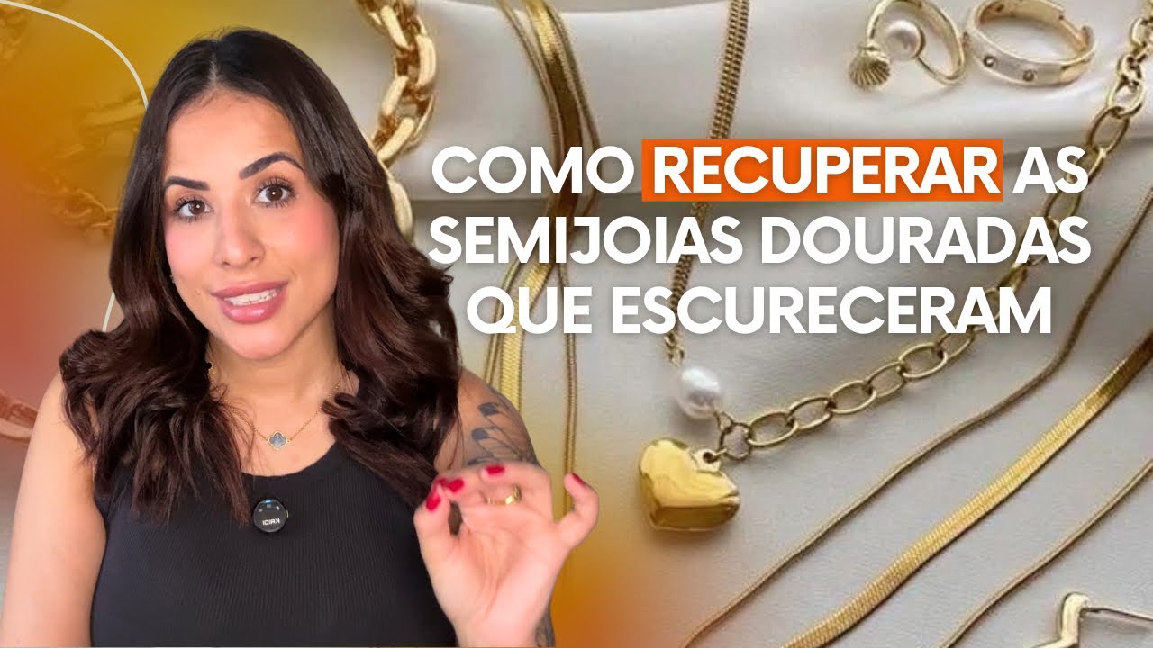 COMO LIMPAR SEMIJOIAS DOURADAS ESCURECIDAS. MÉTODO 100% SEGURO (COMPROVADO)!!!
