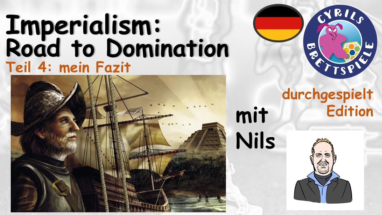Cyrils Brettspiele - Imperialism Brettspiel (S52E04) - Mein Fazit