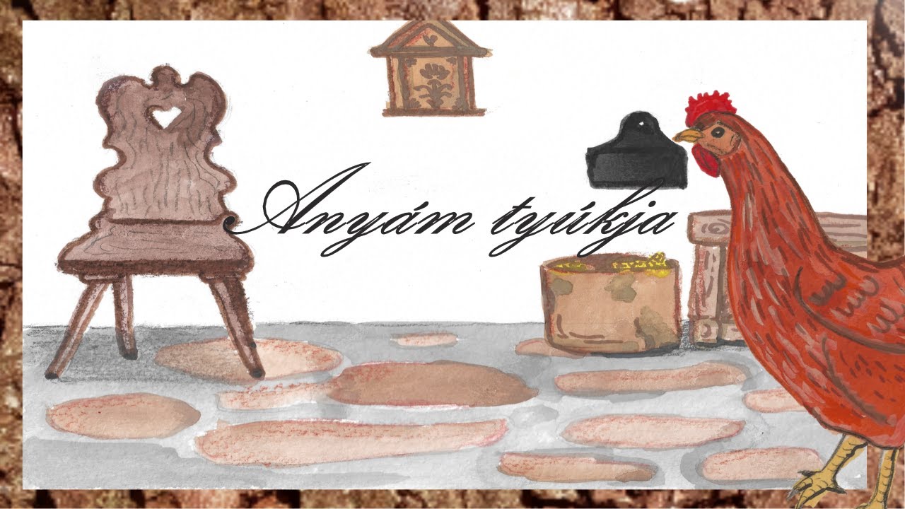 Anyám tyúkja - Petőfi Sándor - Hungarian poem