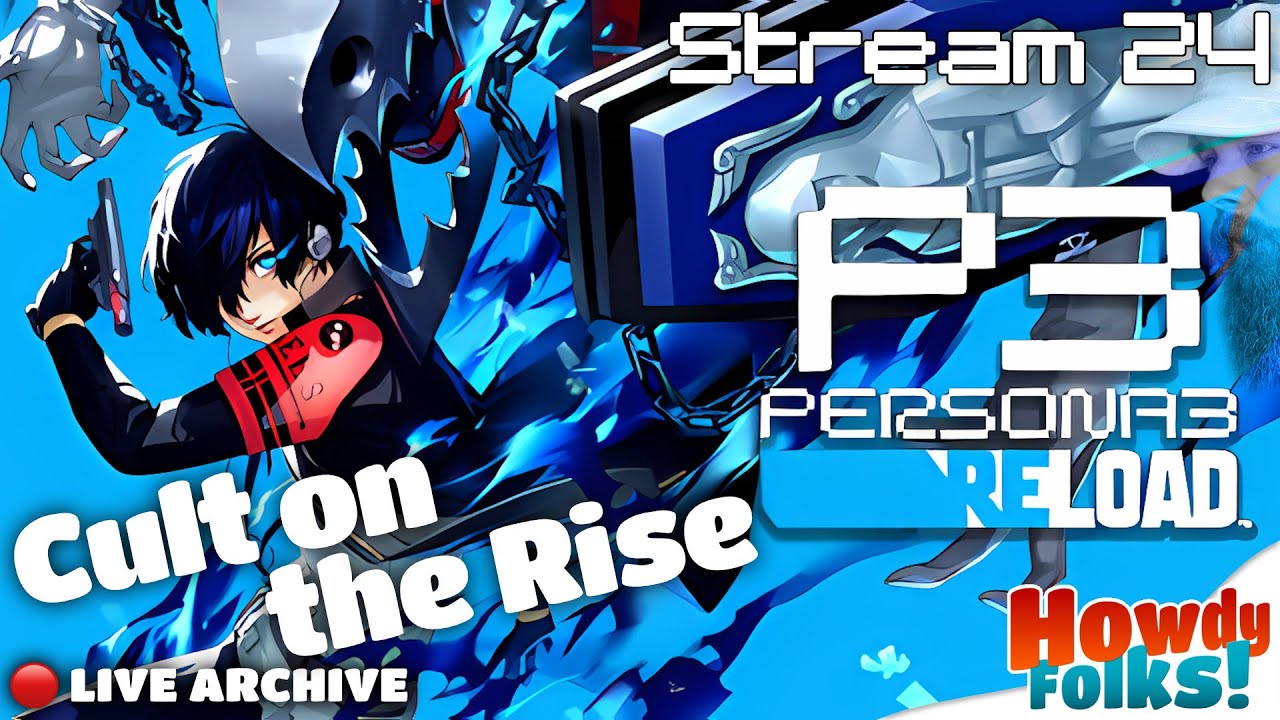 The New Year 🌗 Persona 3 Reload 🌓 Stream 24