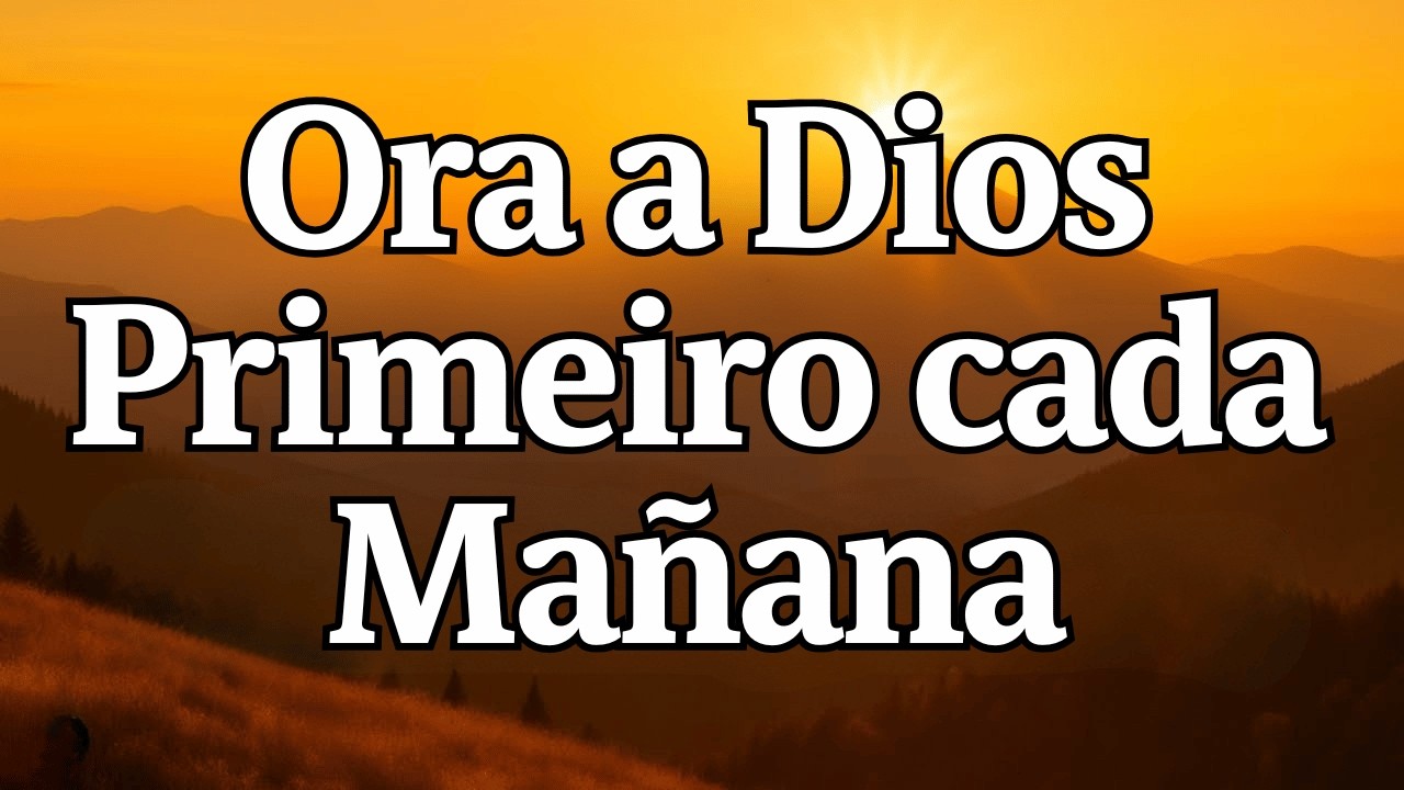 DIOS, GRACIAS POR ESTE DÍA | Oración de la Mañana para Paz y Protección