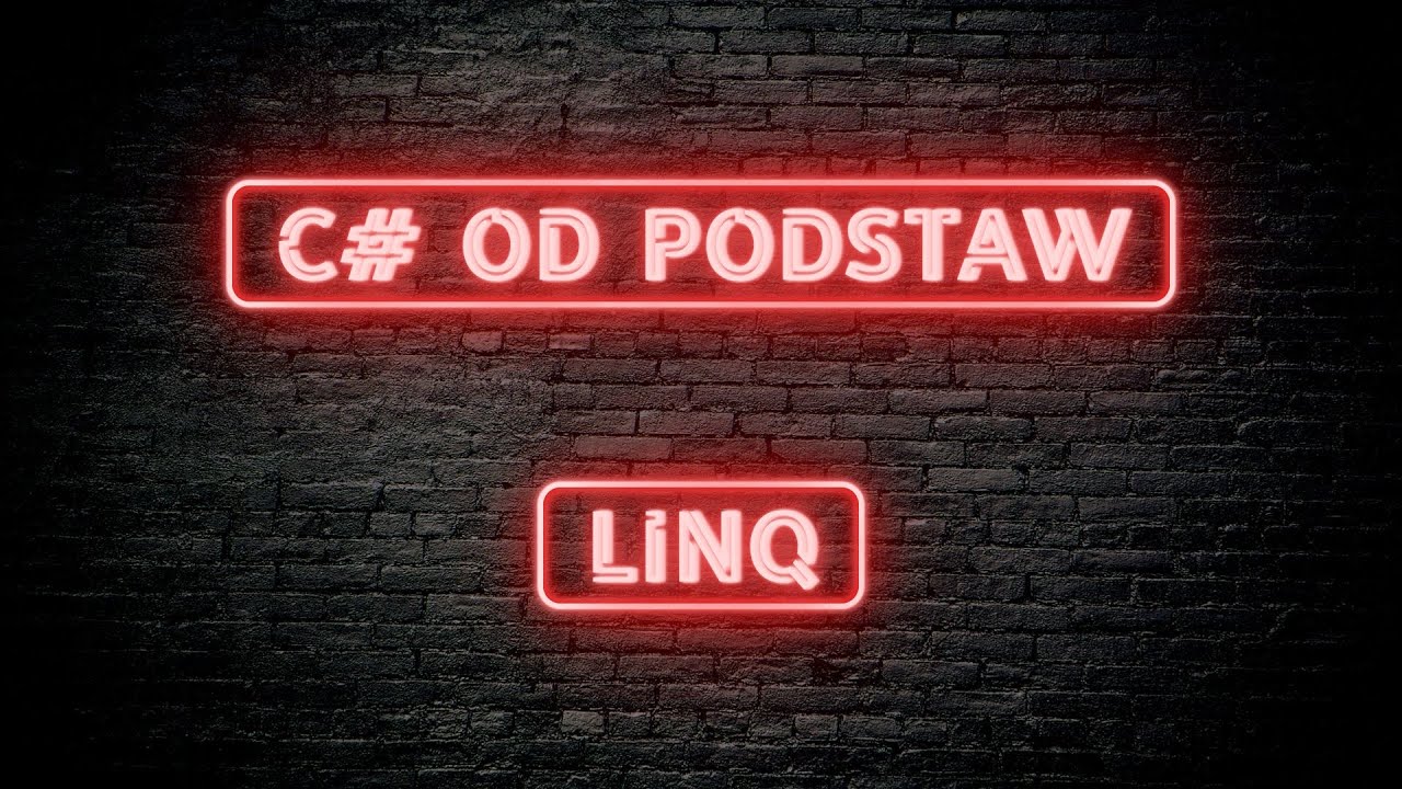 C# Od podstaw 04.03 - LINQ