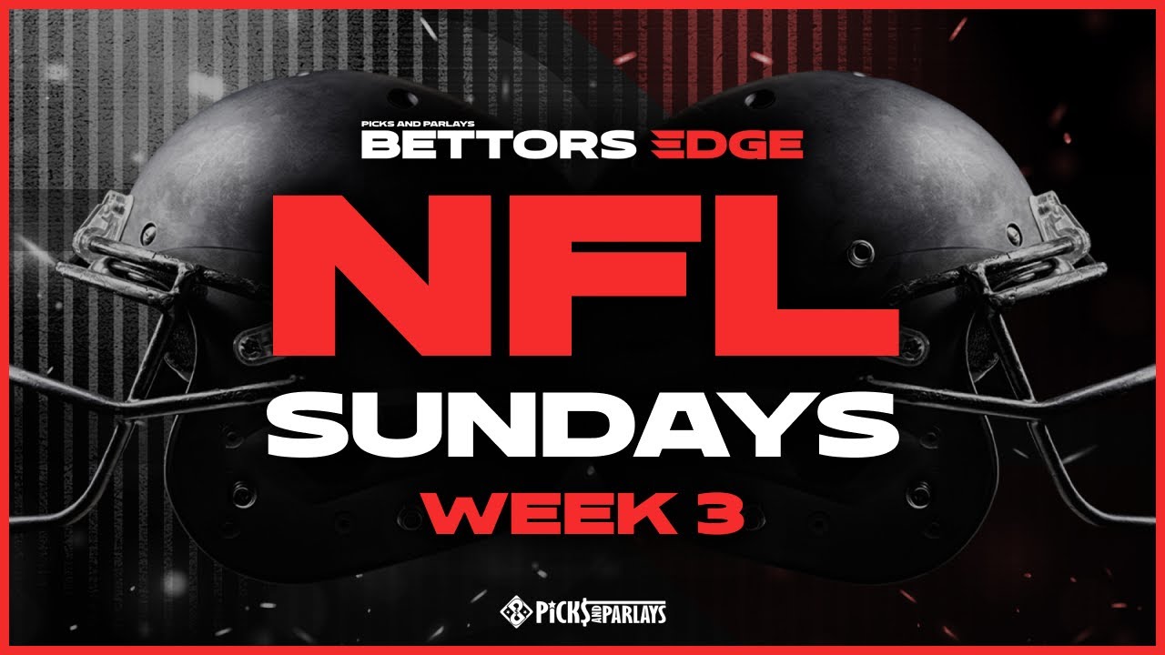 NFL Week 3 Betting Tips l Picks & Parlays Bettors Edge l NFL Week 3 l Free Picks & Predictions