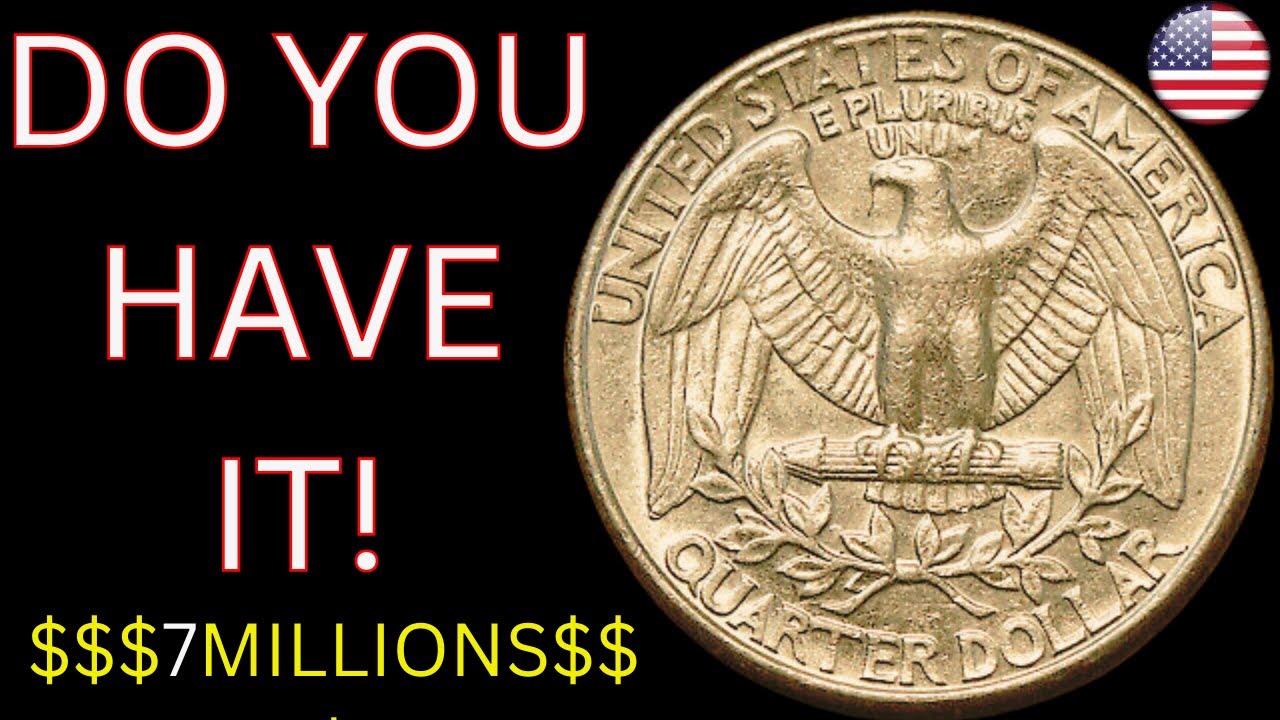 TOP 6 USA OLD RARE AND  MOST VALUABLE WASHINGTON QUARTERS THAT CAN MAKE YOU A MILLIONAIRE!