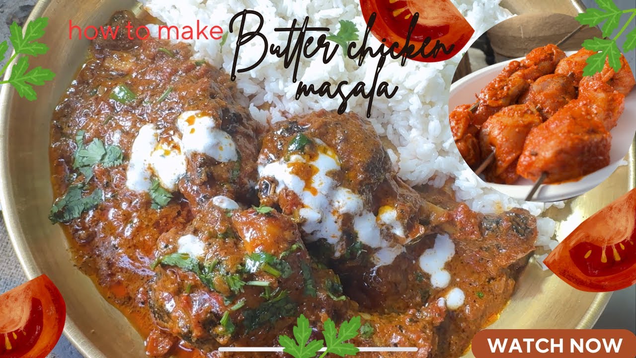 BUTTER CHICKEN MASALA |रेस्तरां ki Secret Recipes