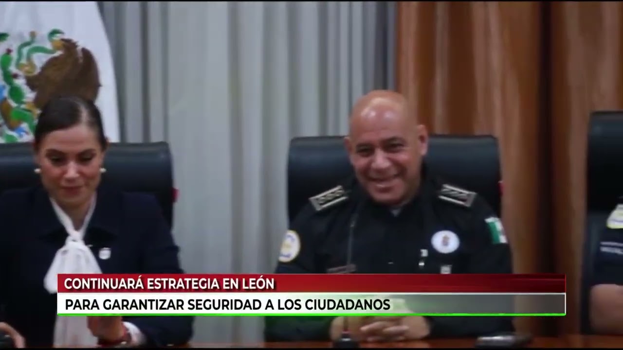Continuará la estrategia de seguridad en León.