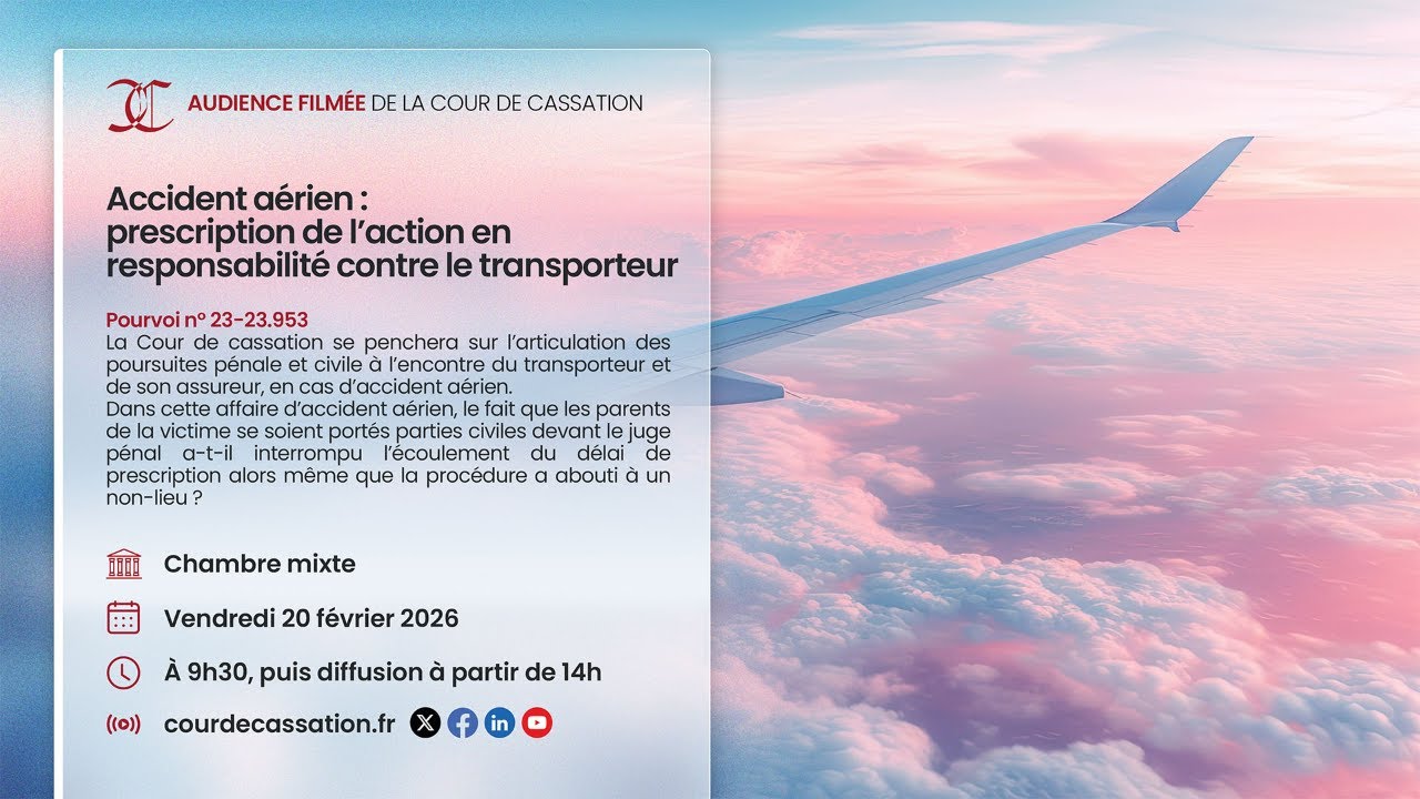 Audience - Accident aérien: prescription de l’action en responsabilité contre le transporteur aérien