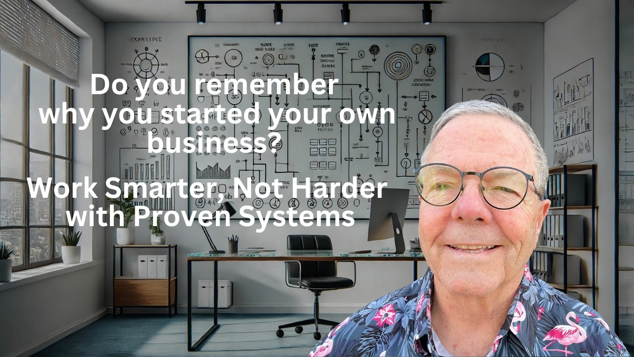 Why Business Systems Matter: Work Less, Earn More!