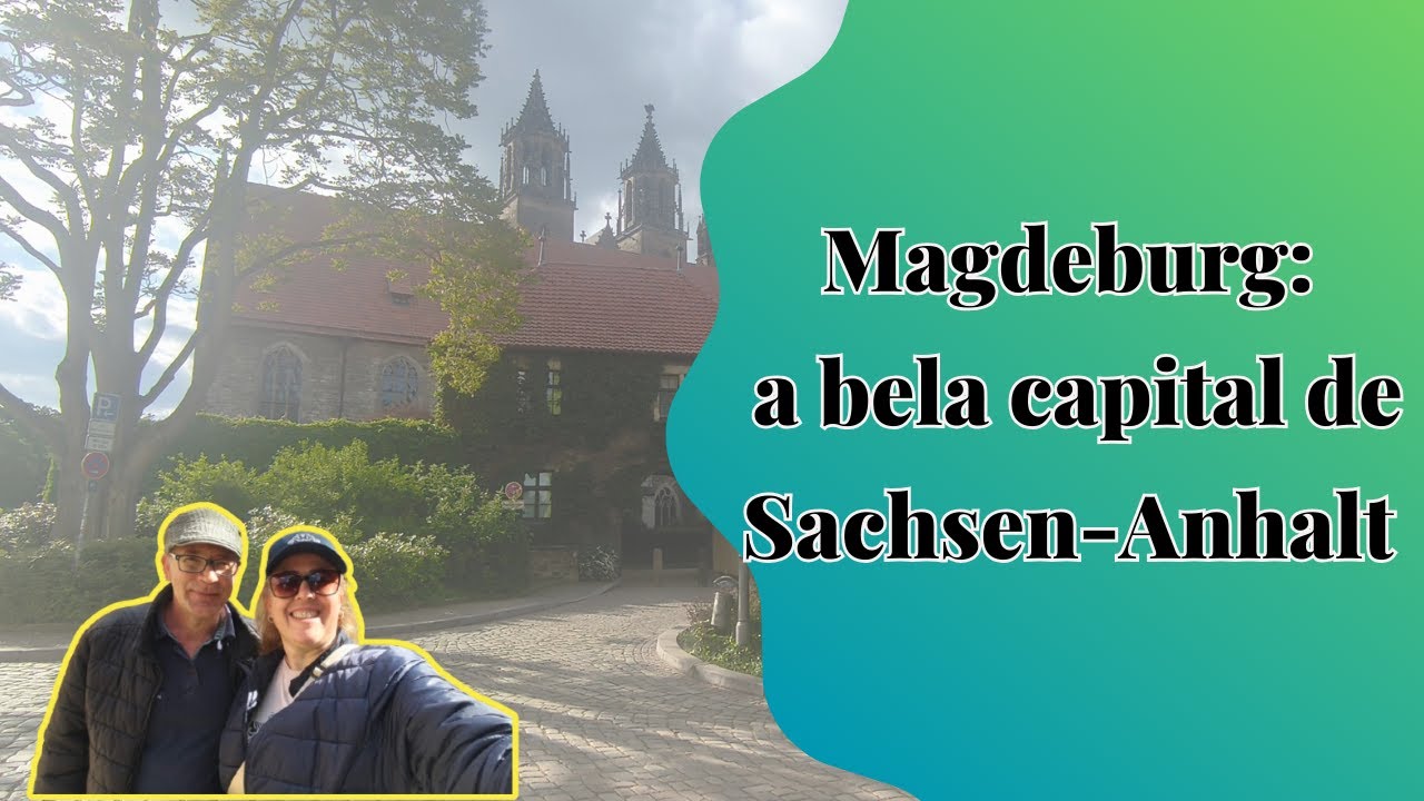 Magdeburg: a bela capital do estado de Sachsen-Anhalt