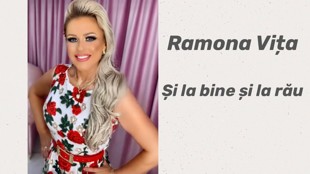 Ramona Vița - Și la bine și la rău