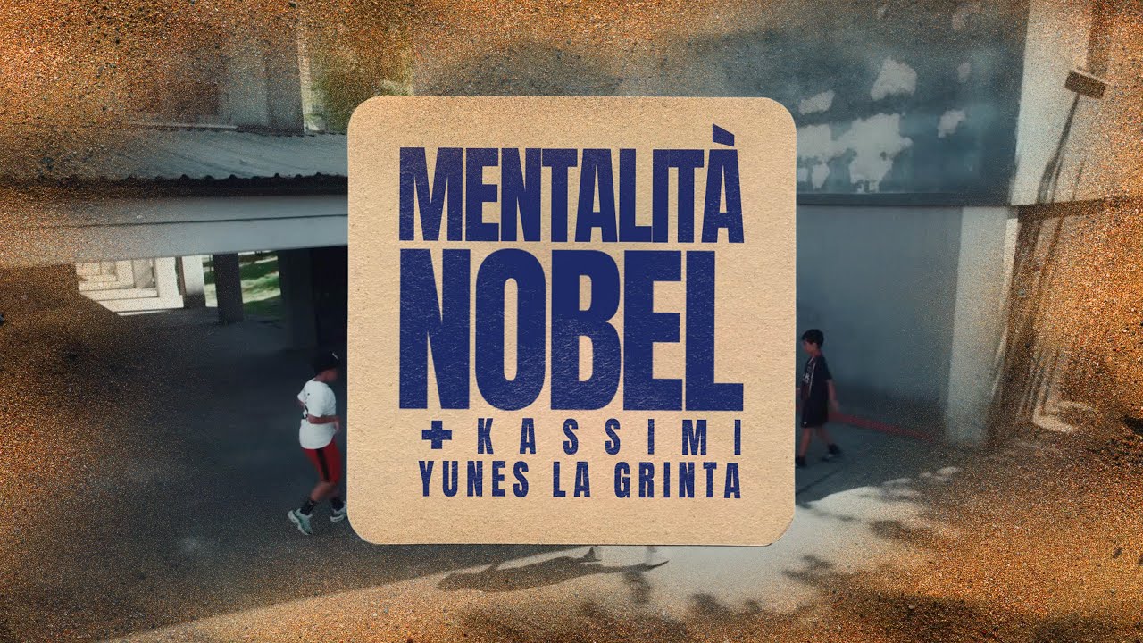 Néza - Mentalità Nobel feat. Kassimi, Yunes LaGrintaa (Visual Video)