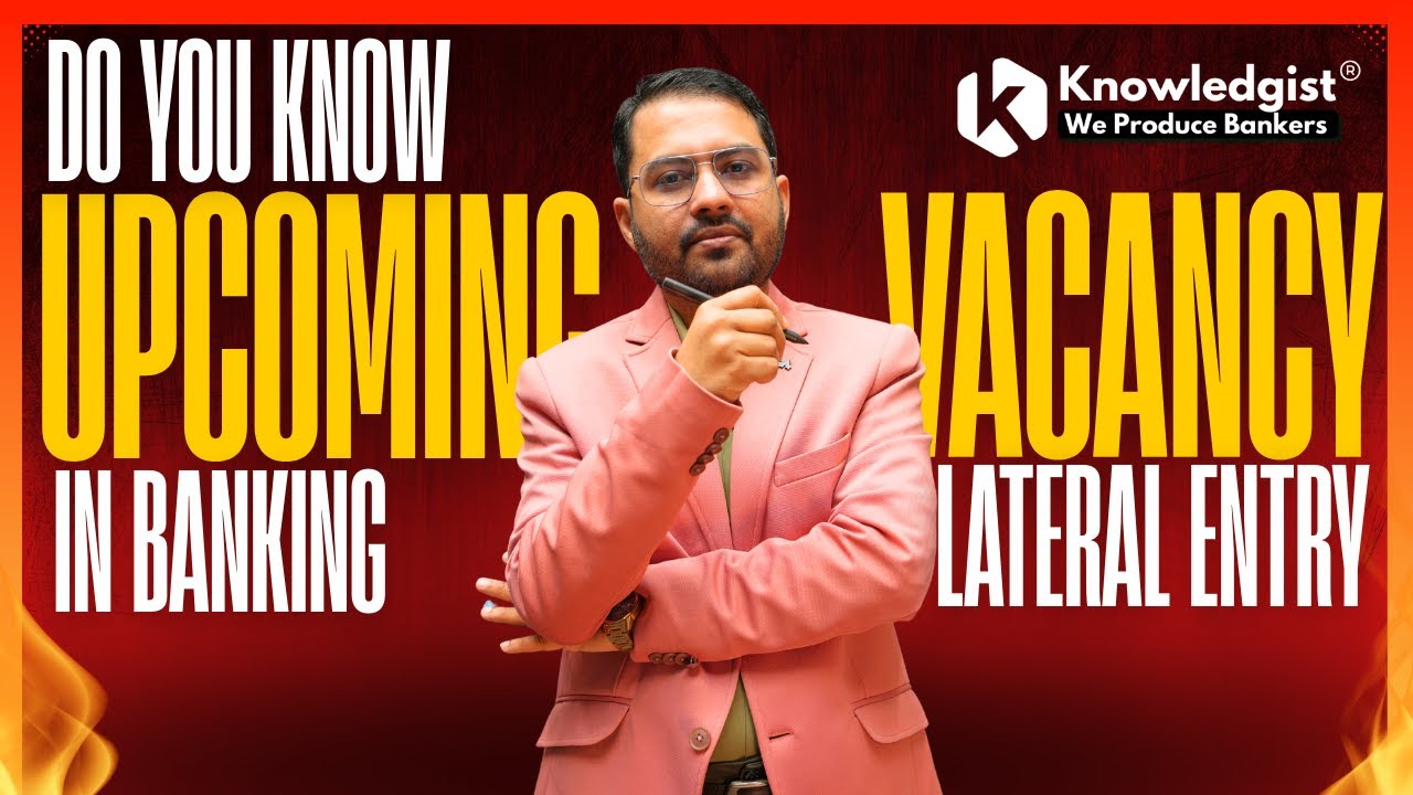 Upcoming Vacancy in Banking Lateral Entry in 2026 | Bank SO Exams in 2026
