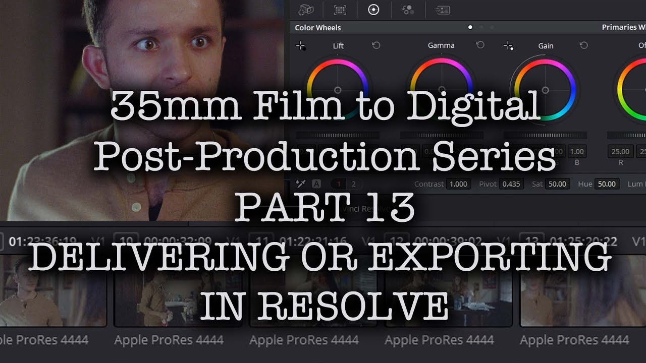 35mm Film to Digital Post Production Series - PART 13 - DELIVERING IN DAVINCI RESOLVE