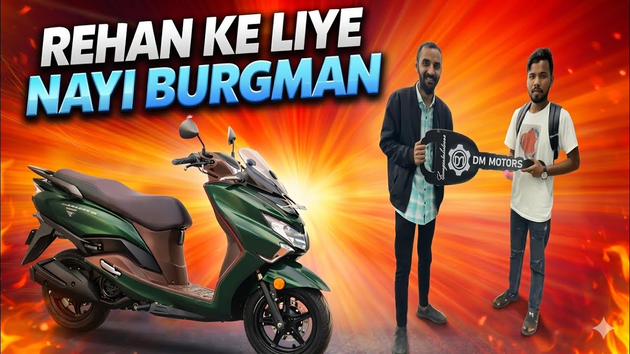 Rehan Ke Liye Nayi Burgman 😍 | Dream Scooter Delivery Moment 🛵🔥