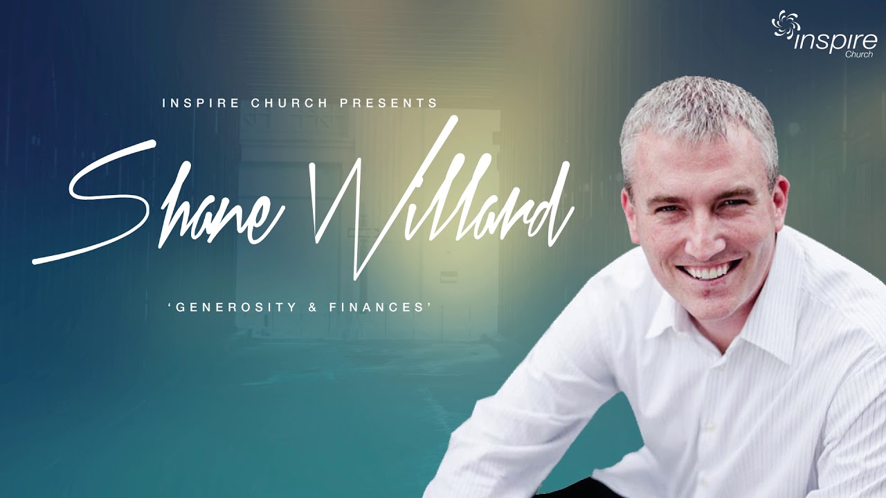 Ps Shane Willard - Generosity and Finances