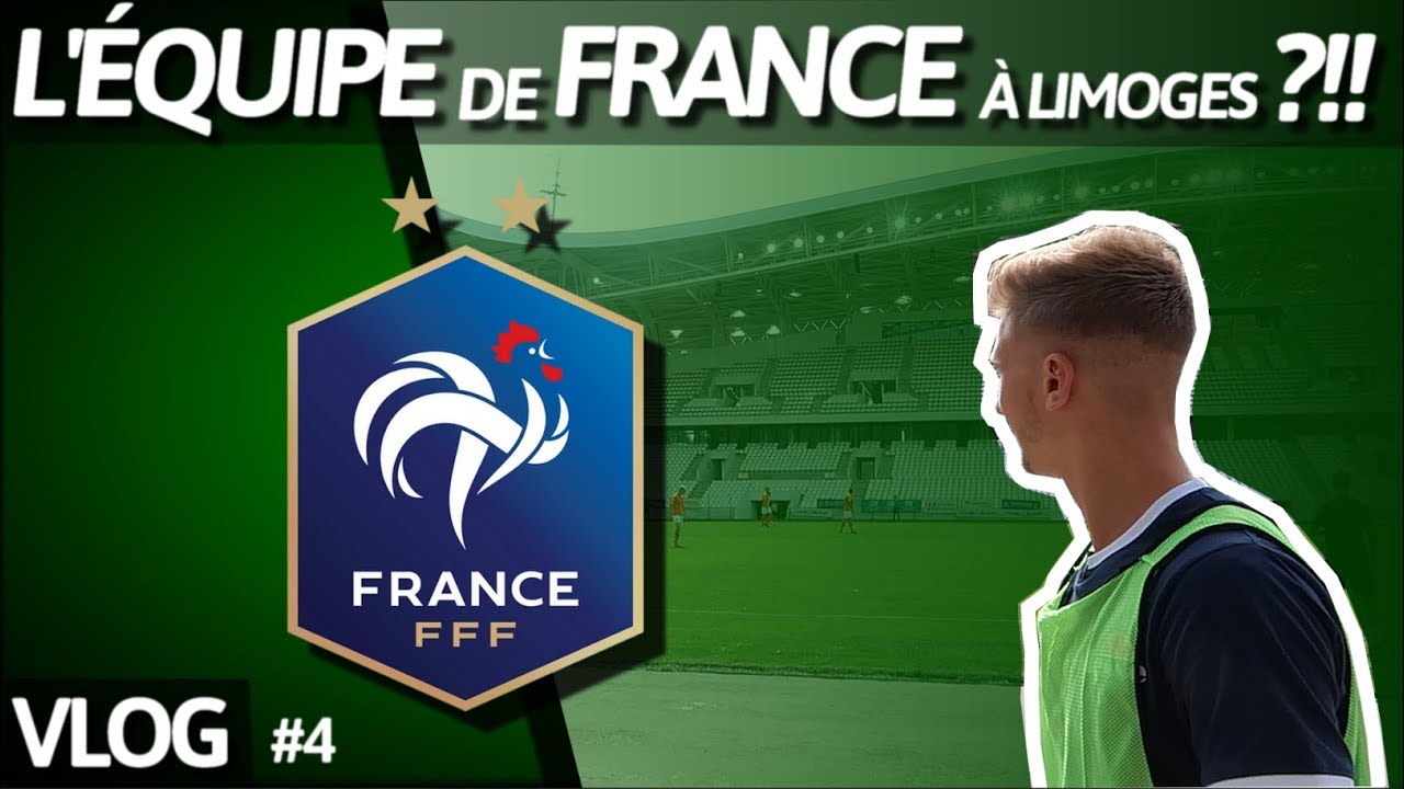 L'ÉQUIPE de FRANCE à Limoges ?!!  vlog #4 ROUTINE FOOTBALL