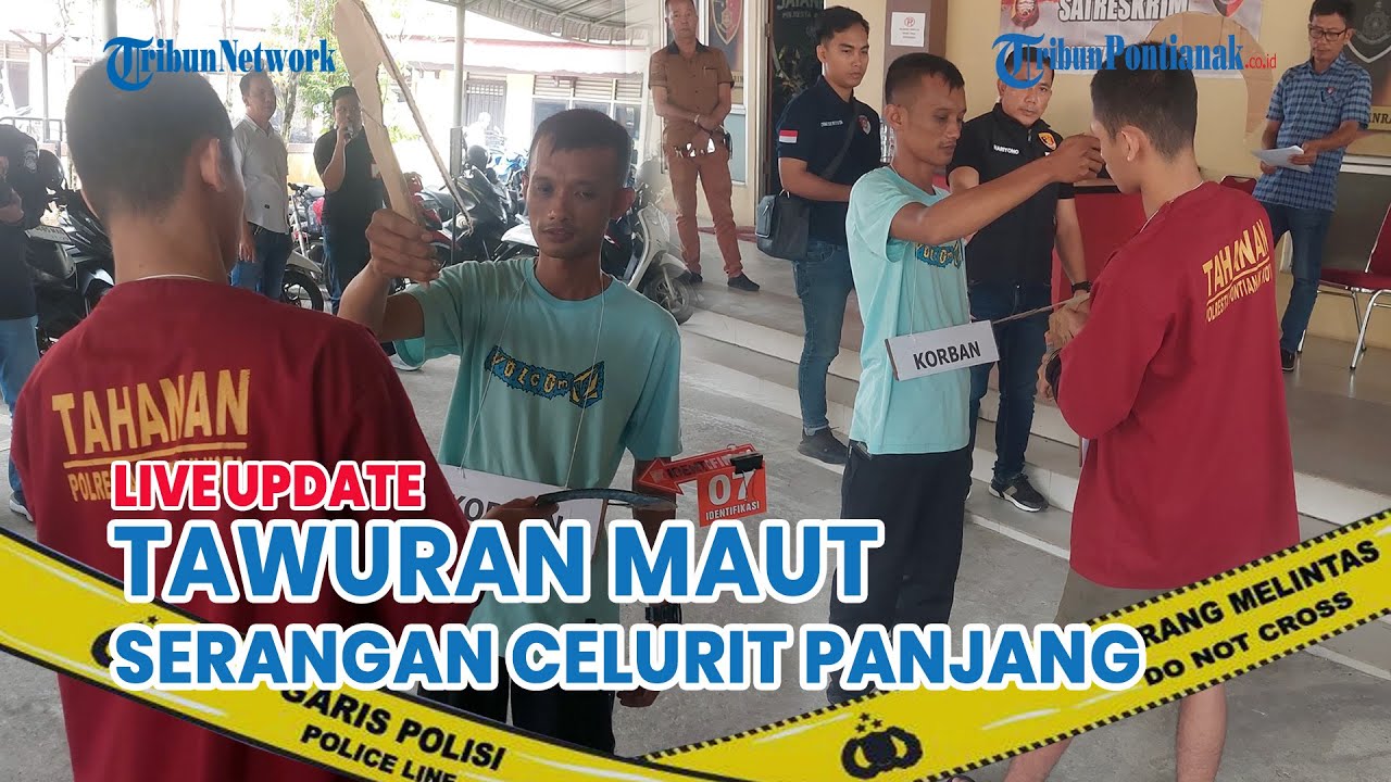 🔴 Rekontruksi Tawuran Maut di Pontianak Utara, Serangan Celurit Panjang Sebabkan Korban Jiwa
