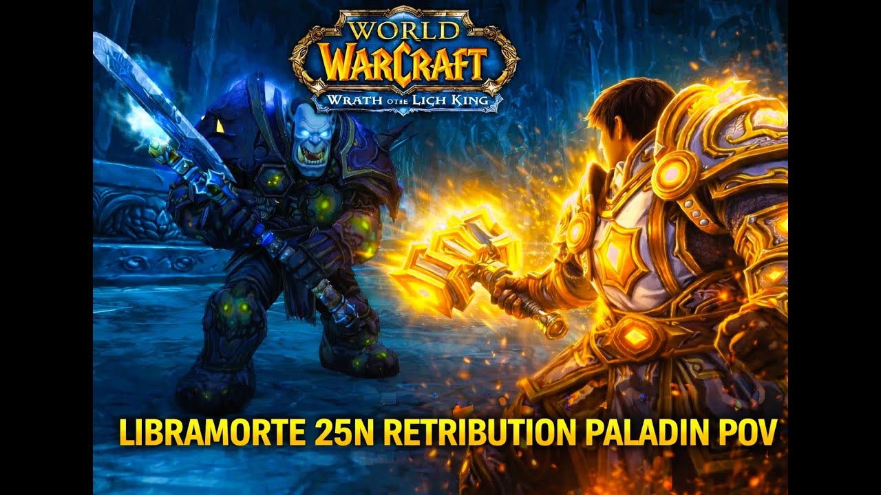 Icecrown Citadel - Retry Paladin POV | Libramorte