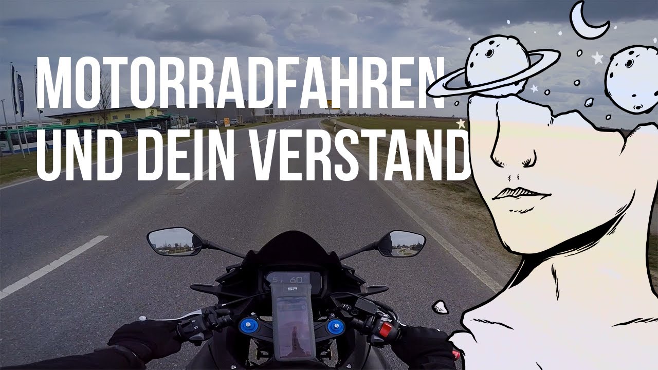 Was Motorradfahren mit deinem Verstand macht