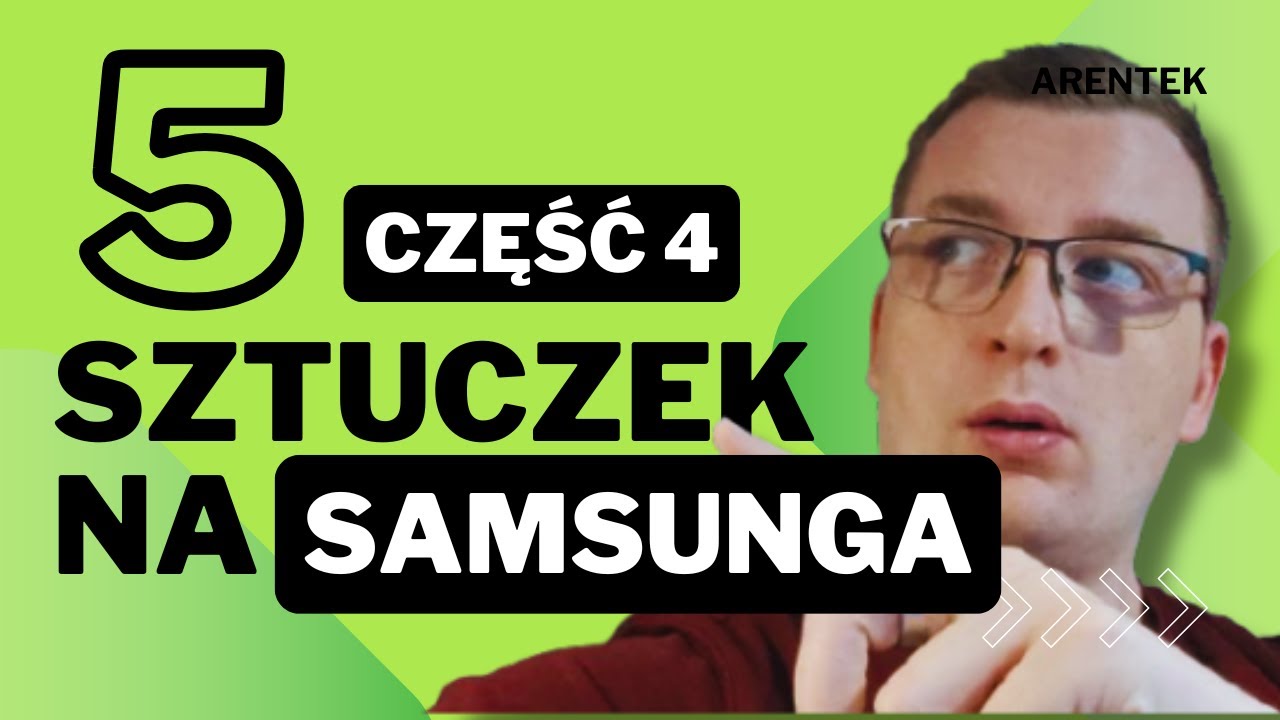 5 Sekretnych Funkcji Samsunga o Których Nie Wiedziałeś