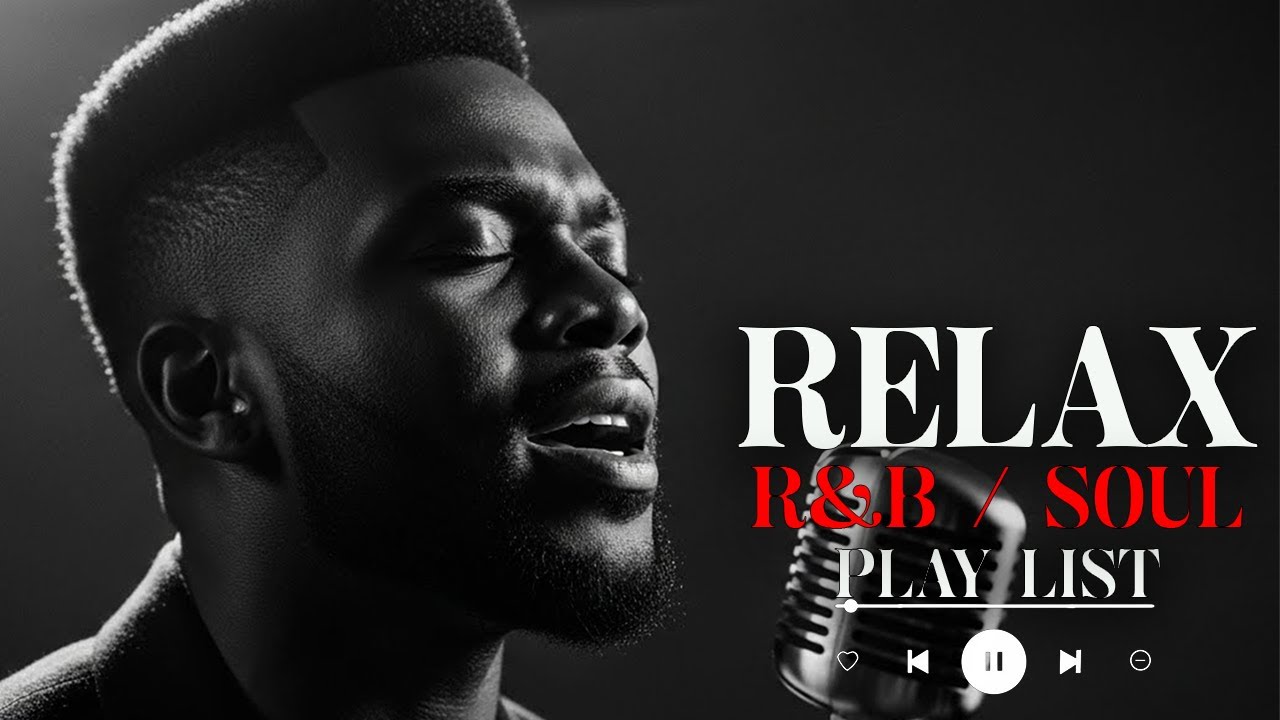【R&B Soul】Relaxing R&B Soul Playlist – Smooth Romantic Vibes for Chill Evenings