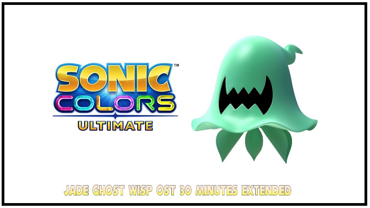Jade Ghost Wisp Theme 30 Minutes Extended (Sonic Colors OST)