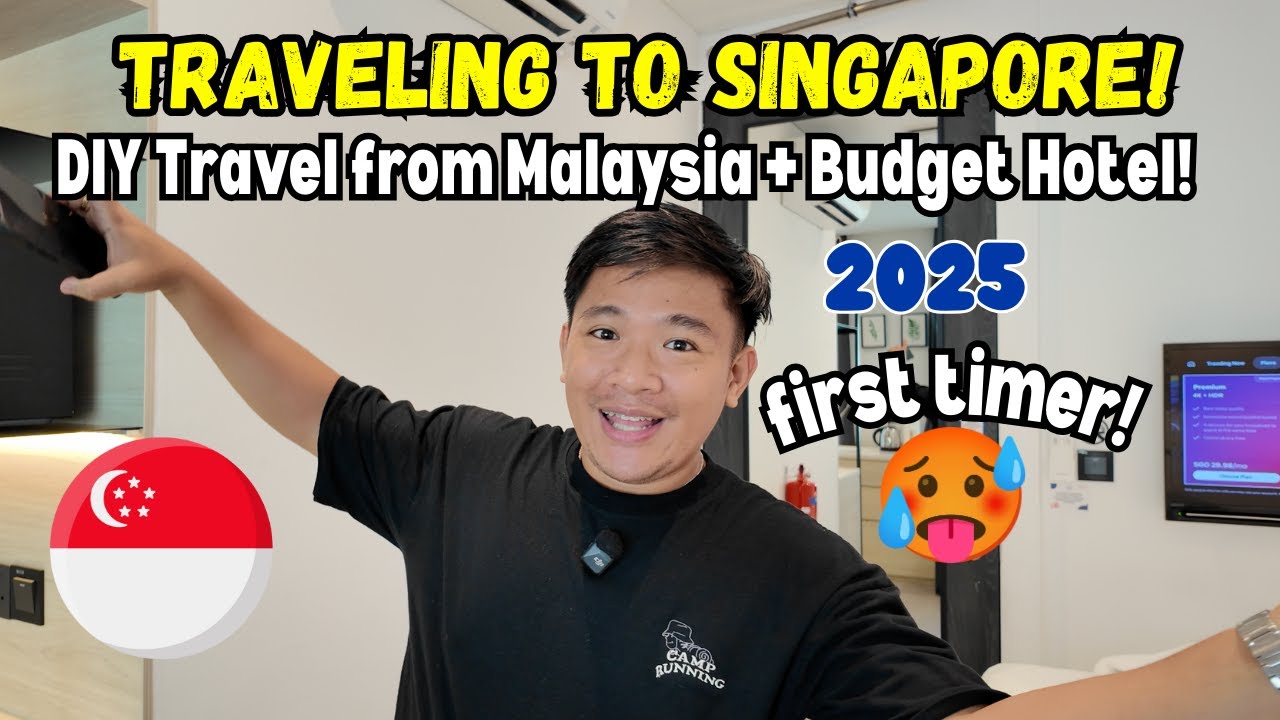 TRAVELING to SINGAPORE 2025: Budget-Friendly Hotel in SG + Malaysia to SG Immigration Requirements!