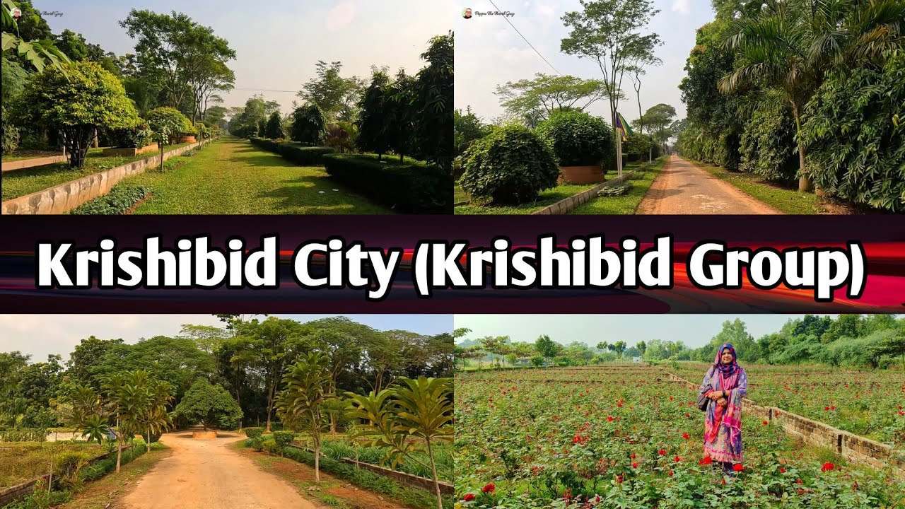 Krishibid City (Krishibid Group) | কৃষিবিদ সিটি (কৃষিবিদ গ্রুপ) | 4K 60fps | Pappu The Travel Guy
