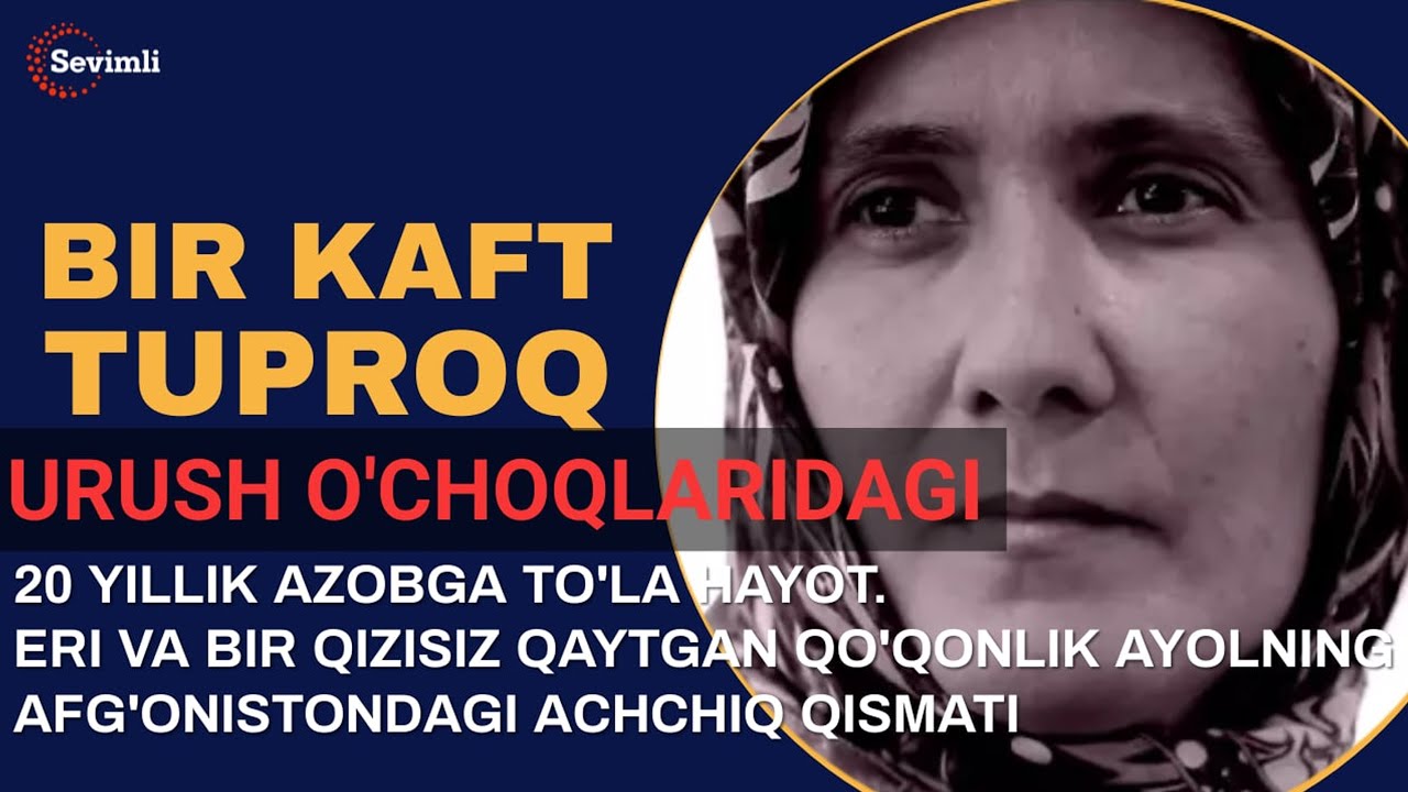 BIR KAFT TURPROQ -URUSH O‘CHOQLARIDAGI 20 YILLIK AZOBGA TO‘LA HAYOT