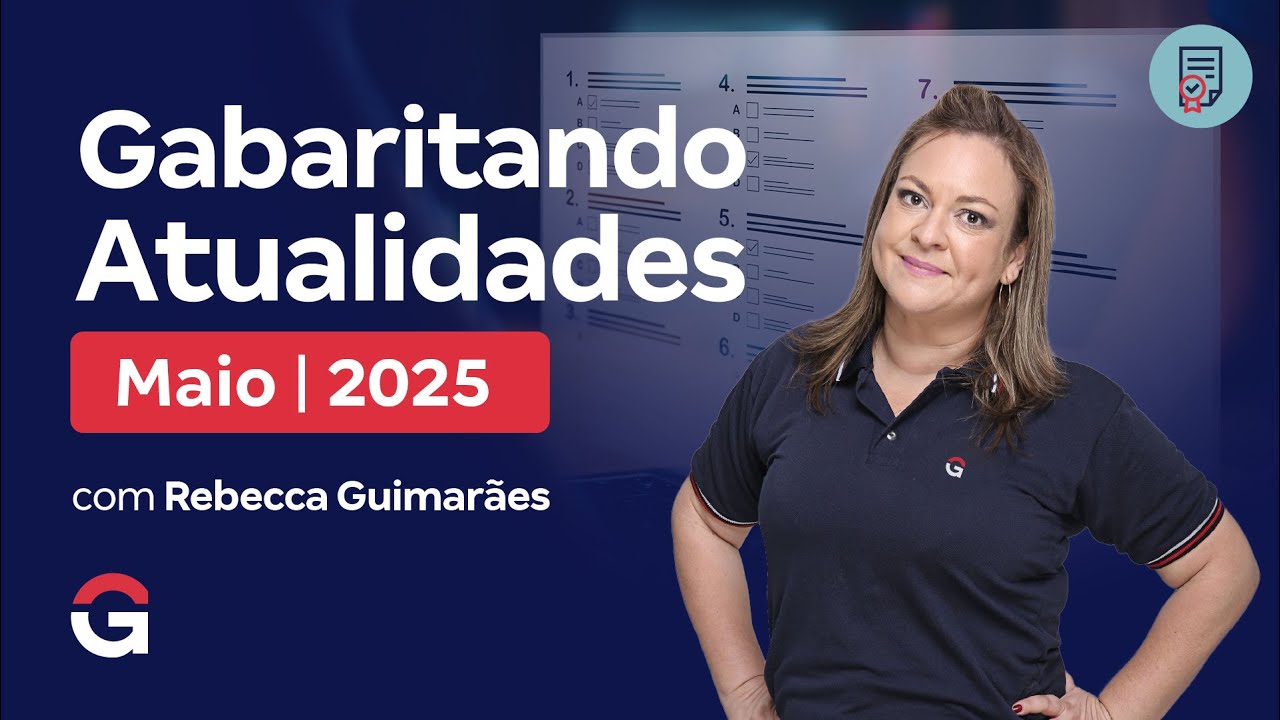 Gabaritando Atualidades | Maio 2025
