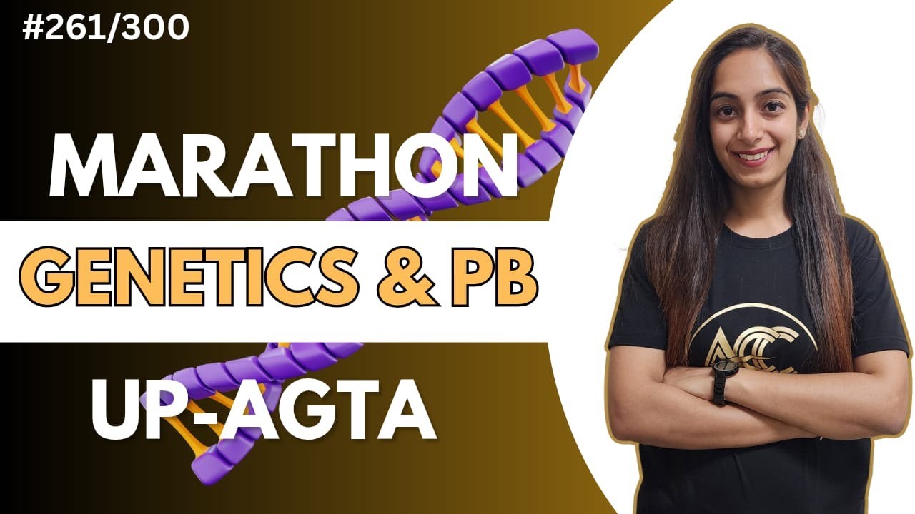 UP-AGTA 2025 | Genetics & Plant Breeding Marathon Class | Naman ma'am
