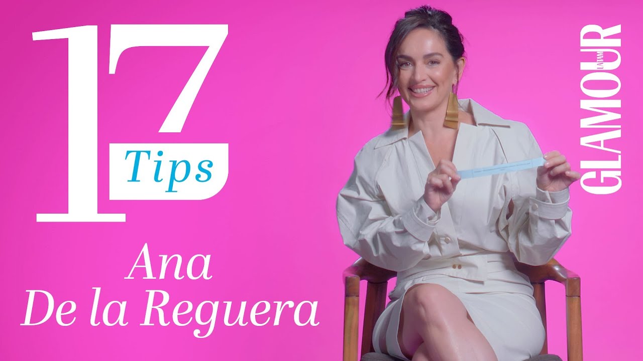 Ana de la Reguera te dice cómo lidiar con los errores  |17 tips | Glamour México y Latinoamérica