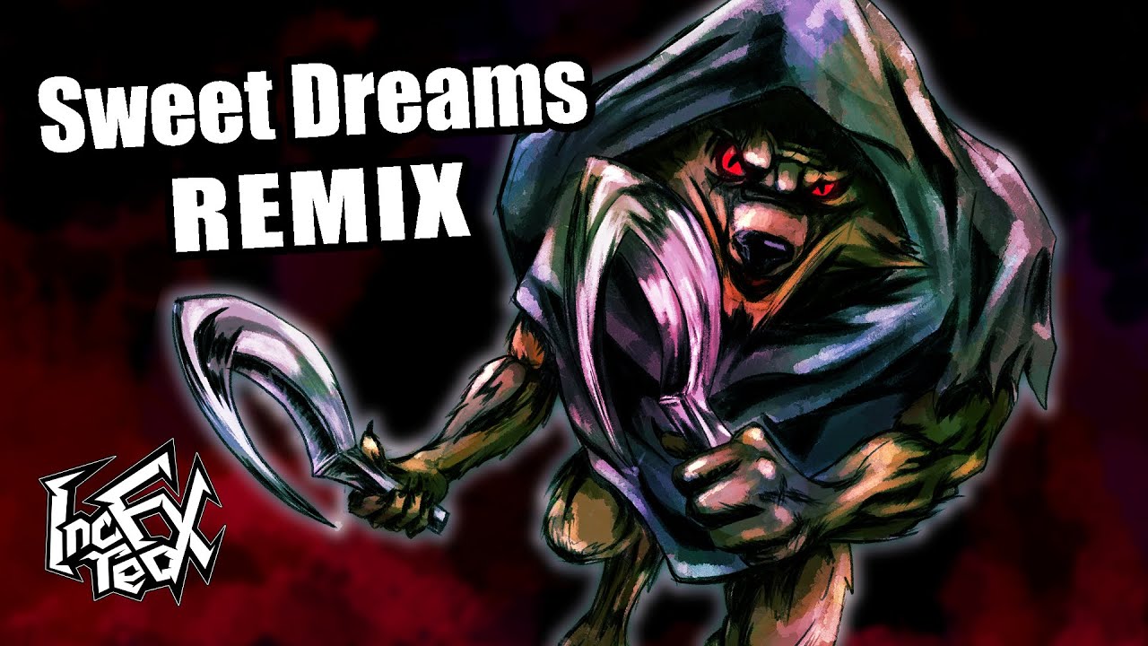 Eurythmics - Sweet Dreams (Are Made Of This) [IncredFx Remix]