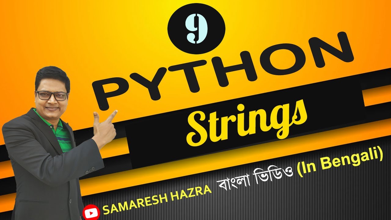 Strings | Python | Part-9 | Bengali Tutorial