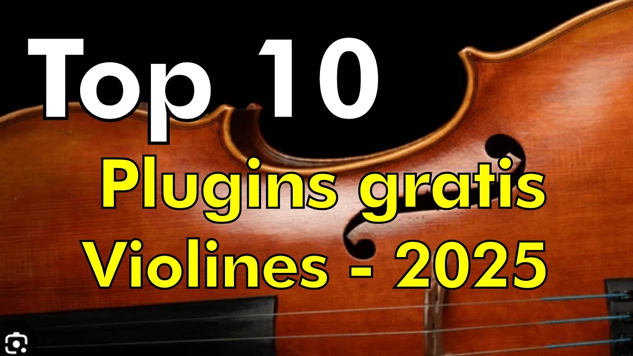 Top10 plugins de Violines gratis - 2025 (Best Free plugins vst)