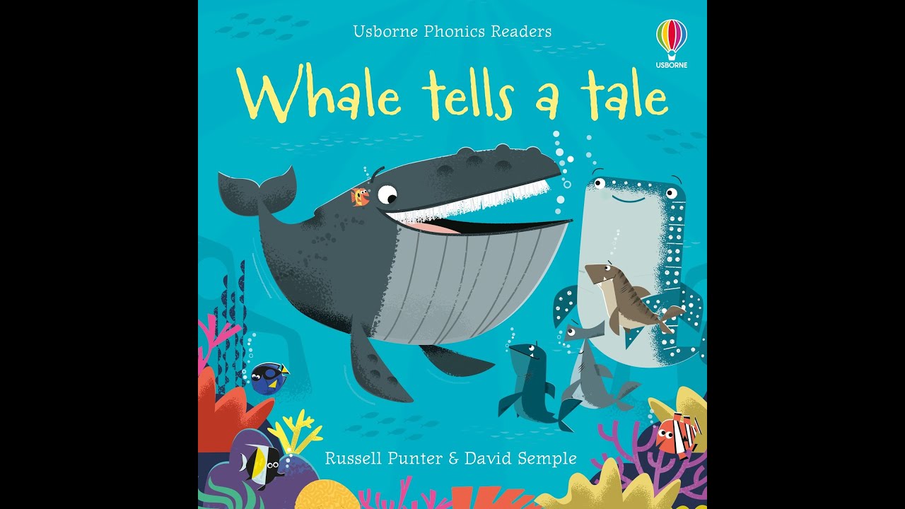 Whale tells a tale Phonics Readers Usborne