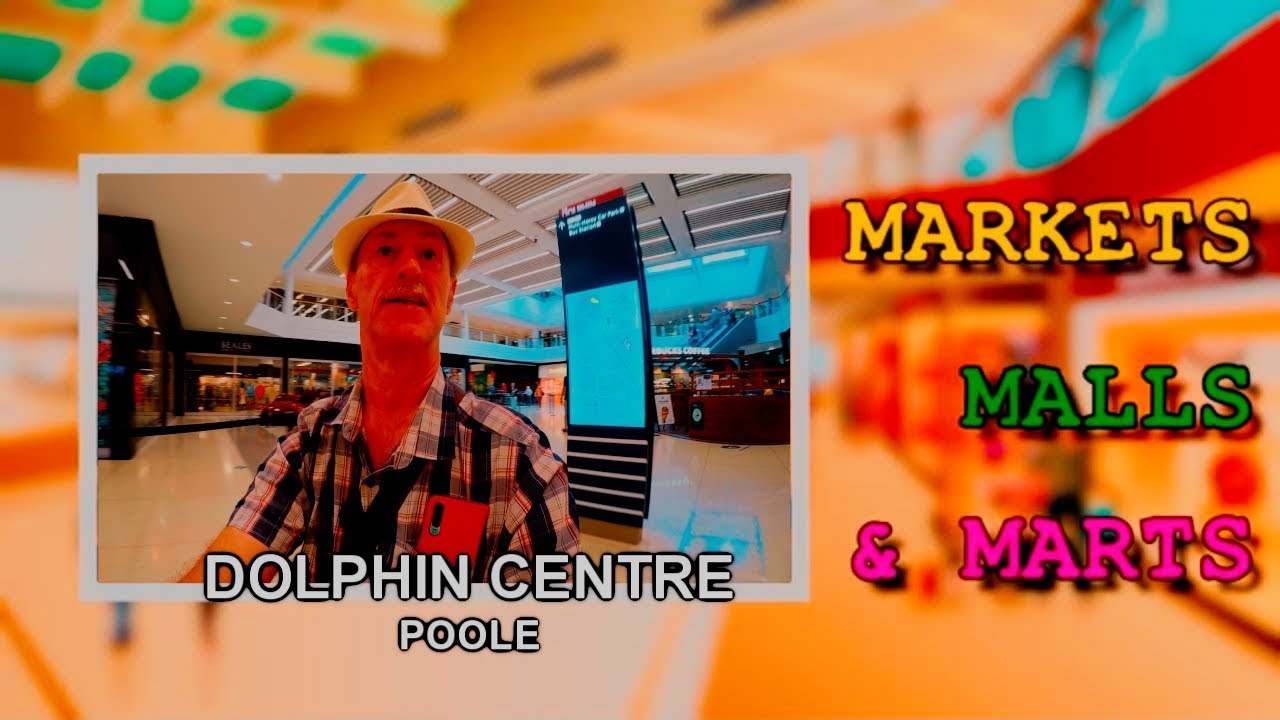 Dolphin Centre, Poole, Dorset (2021) | Andy Wright UK Travel | Markets, Malls & Marts